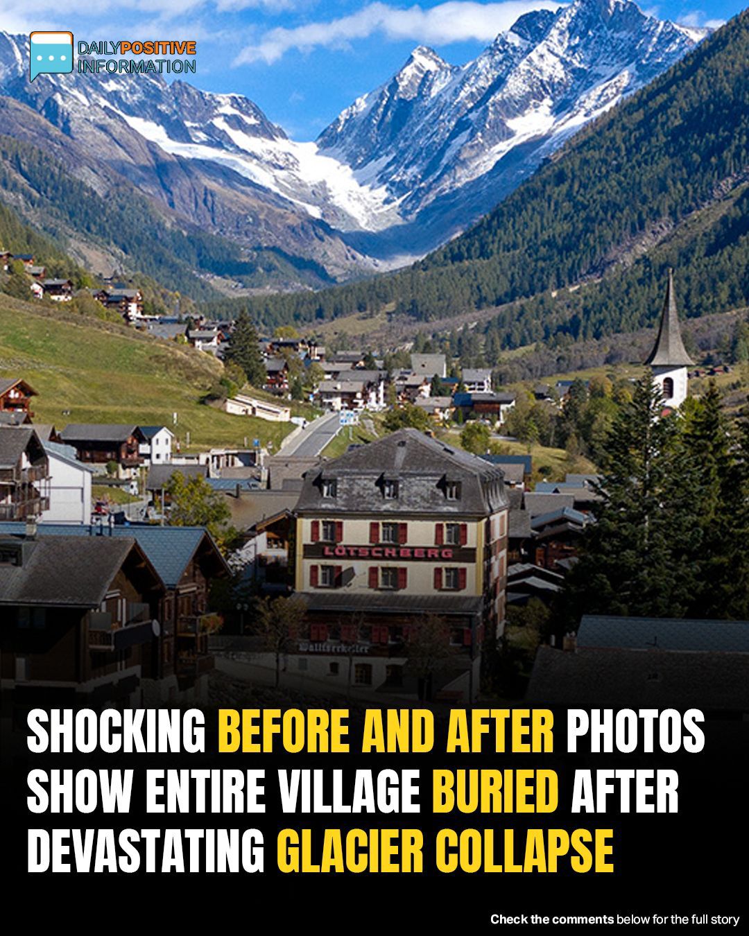 Before-And-After Photos Reveal Swiss Village Blatten Buried By Glacier Collapse