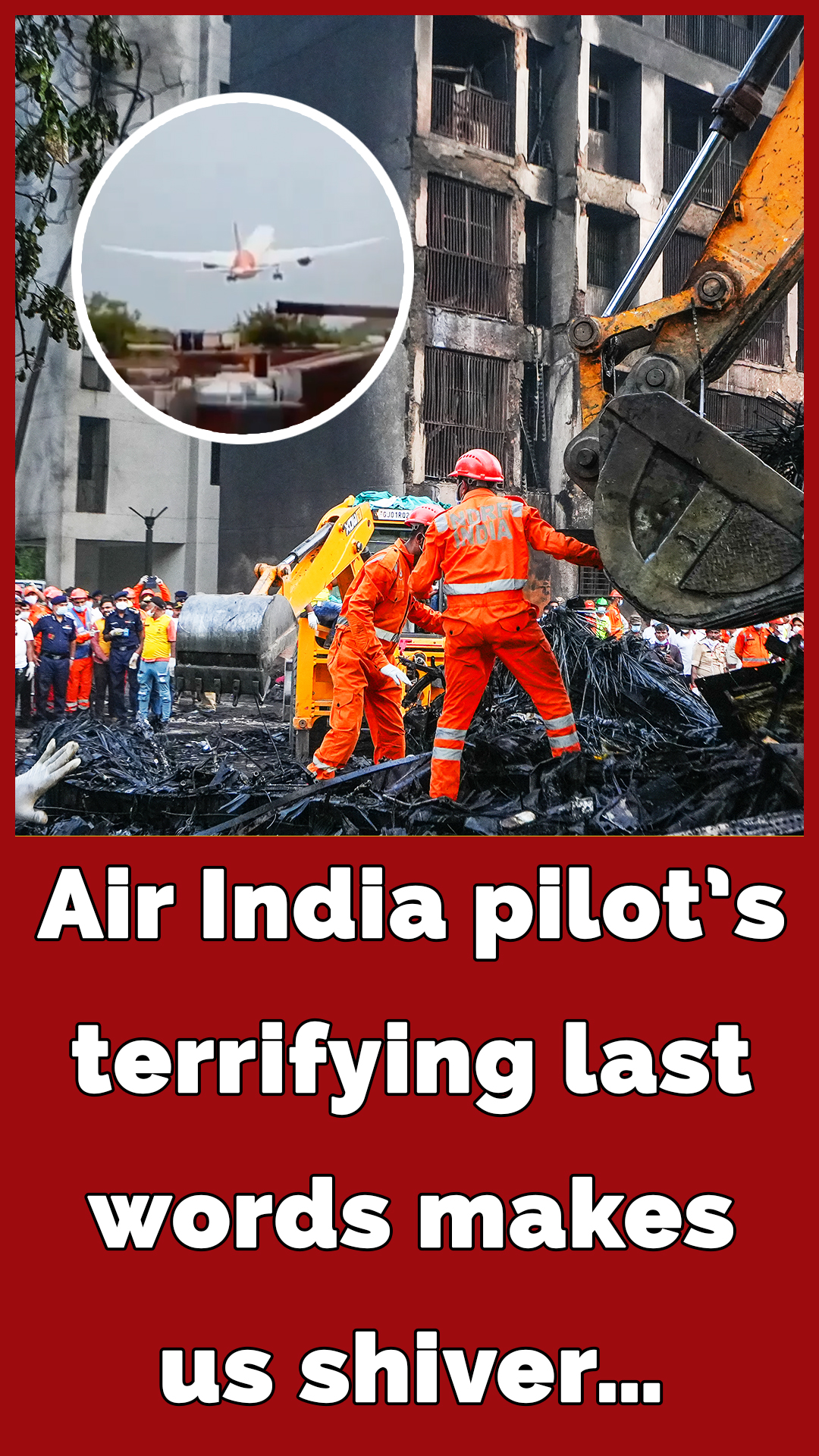 Air India pilot’s terrifying last words have been made public