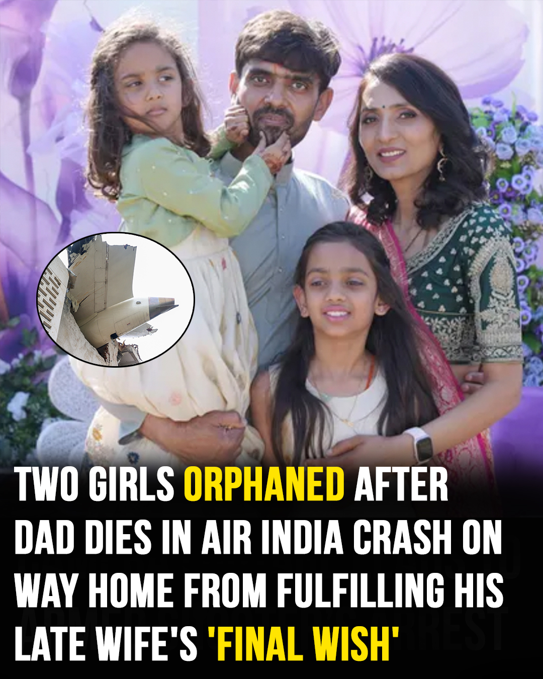 Two girls orphaned after dad dies in Air India crash, 2 weeks after mom died of cancer