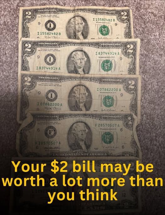 Your $2 bill may be worth a lot more