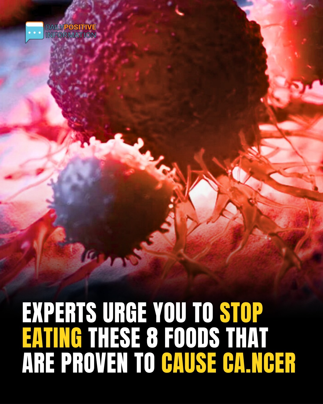 Experts Urge You to Stop Eating These 8 Foods That Are Proven to Cause Cancer