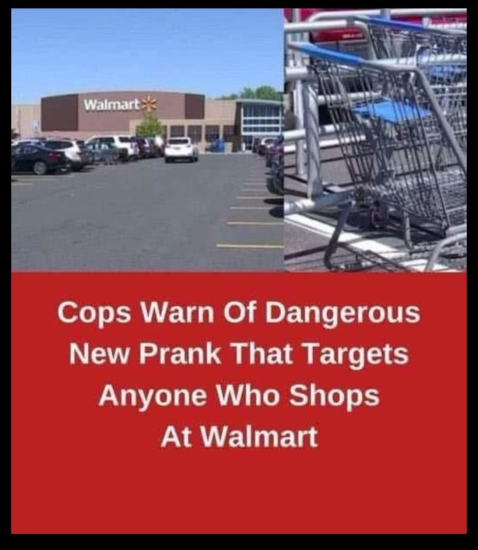 Cops Warn Of Dangerous New Prank That Targets Anyone Who Shops At Walmart