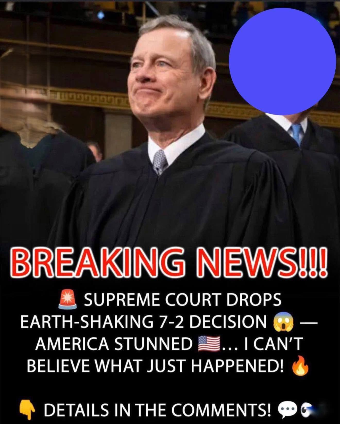 Supreme Court Delivers Earth-Shaking 7-2 Decision… I Can’t Believe It