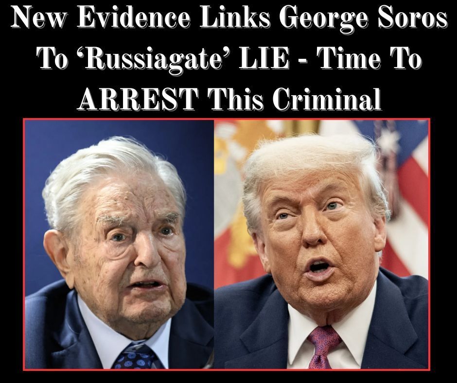 George Soros Connection To Trump ‘Russiagate’ Hoax Discovered