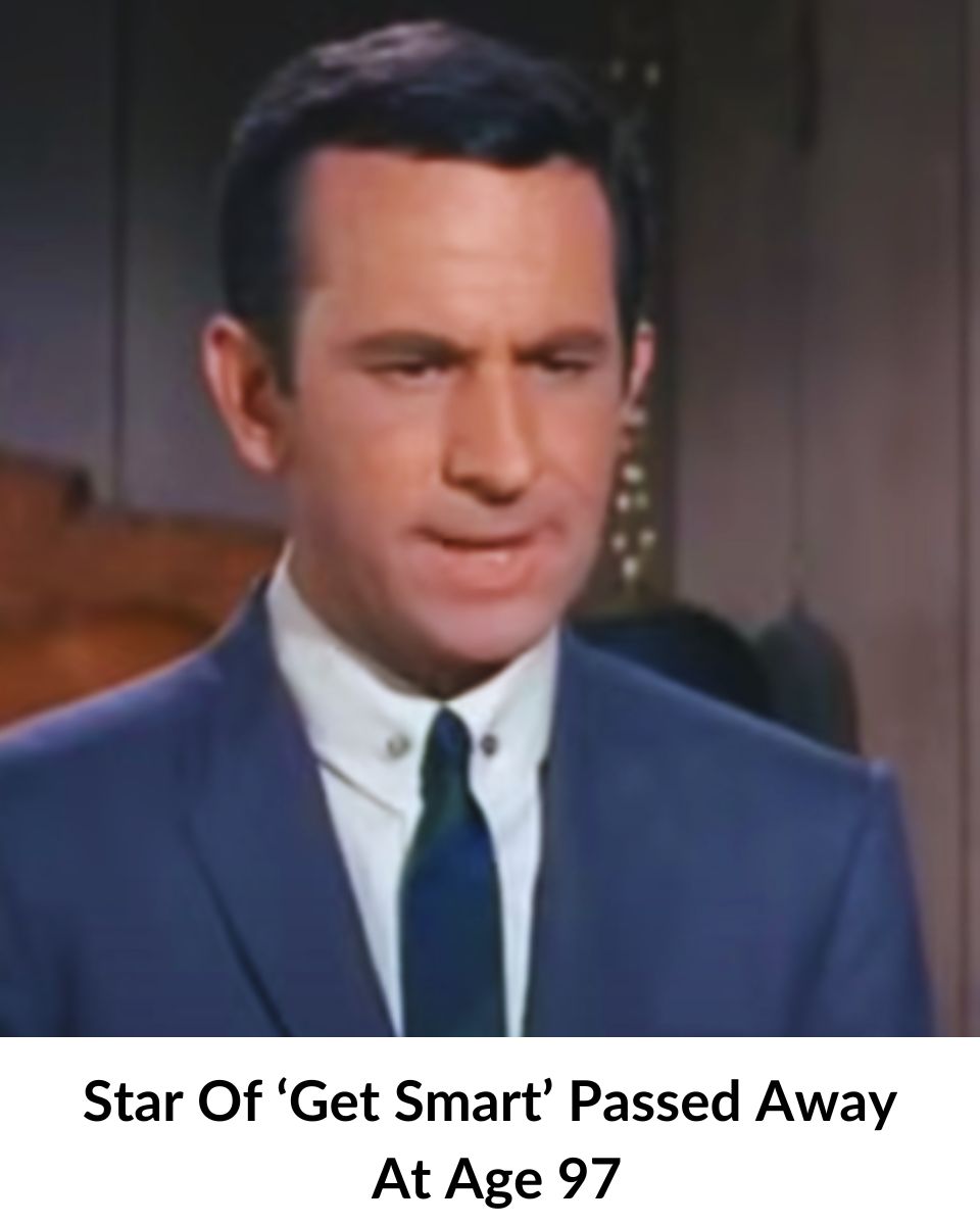 Star Of ‘Get Smart’ Passed Away At Age 97