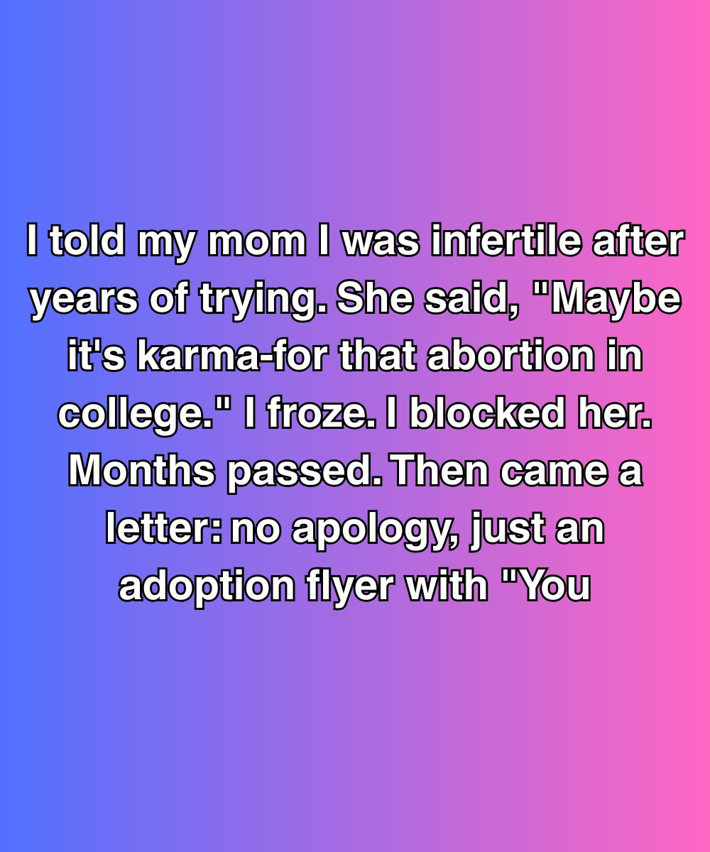 I Told My Mom I Was Infertile—She Sent Me an Adoption Flyer With Just One Word: “You”
