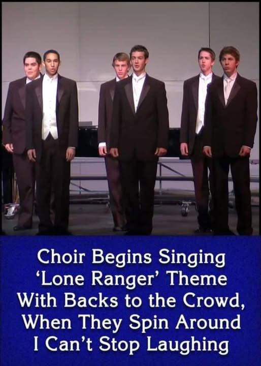 (VIDEO)Choir Begins Singing ‘Lone Ranger’ Theme With Backs to the Crowd, When They Spin Around I Can’t Stop Laughing