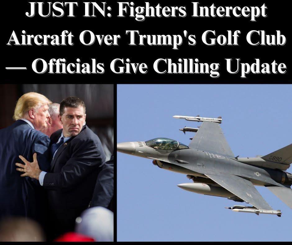 Fighter Scrambles to Intercept Planes Near Trump’s N.J. Golf Club