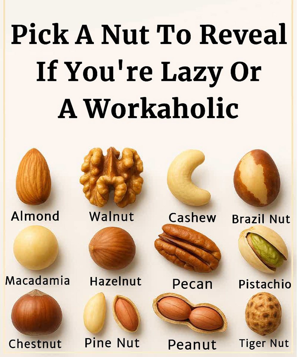 Pick A Nut To Reveal If You’re Lazy Or A Workaholic.