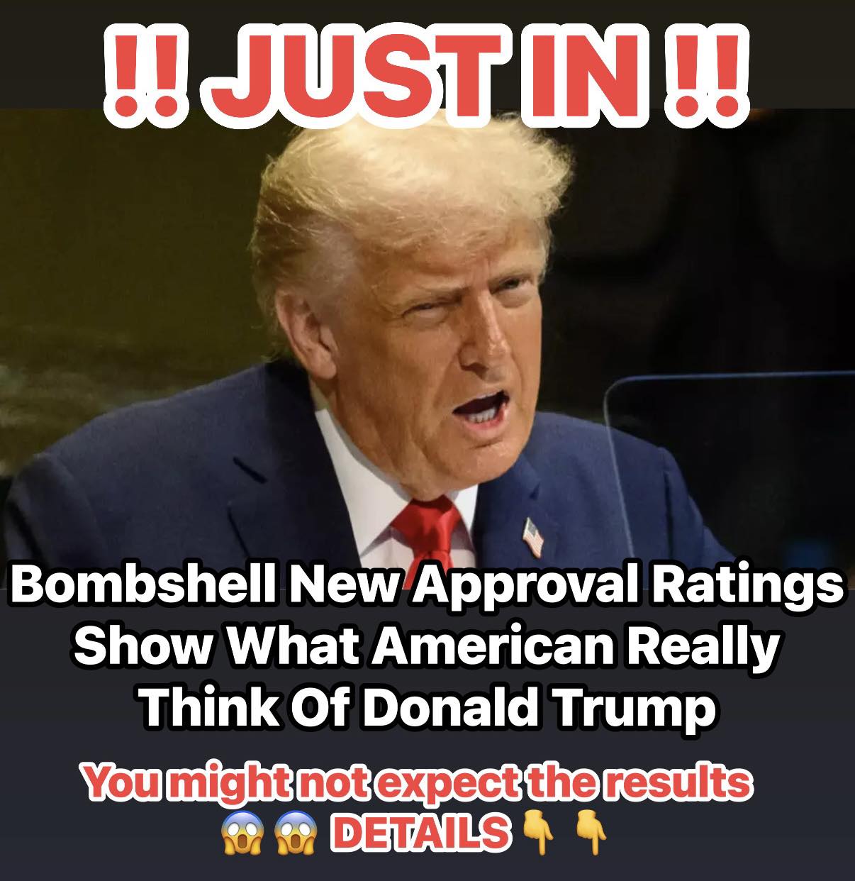 Bombshell New Approval Ratings Reveal What Americans Really Think of Donald Trump
