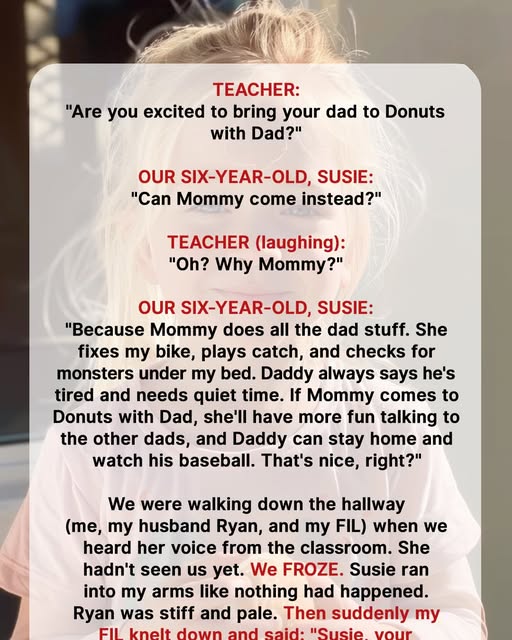 My 6-Year-Old Asked if Mom Could Go to Donuts with Dad Day Since She Does All the Dad Things