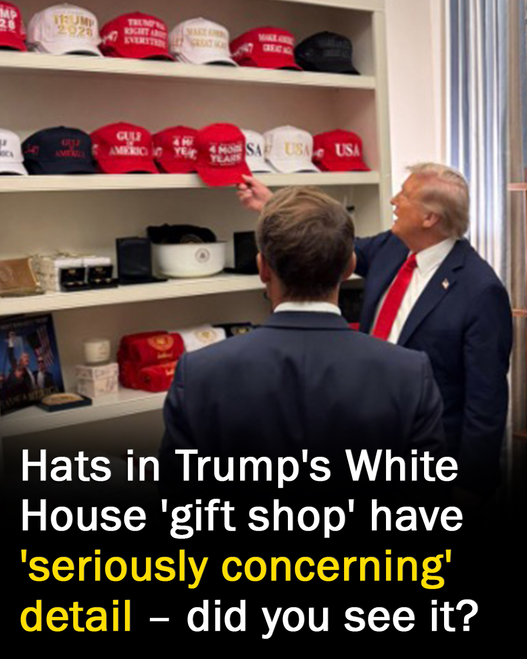 A Hat Detail in Trump’s White House ‘Merch Room’ Sparks Major Concern