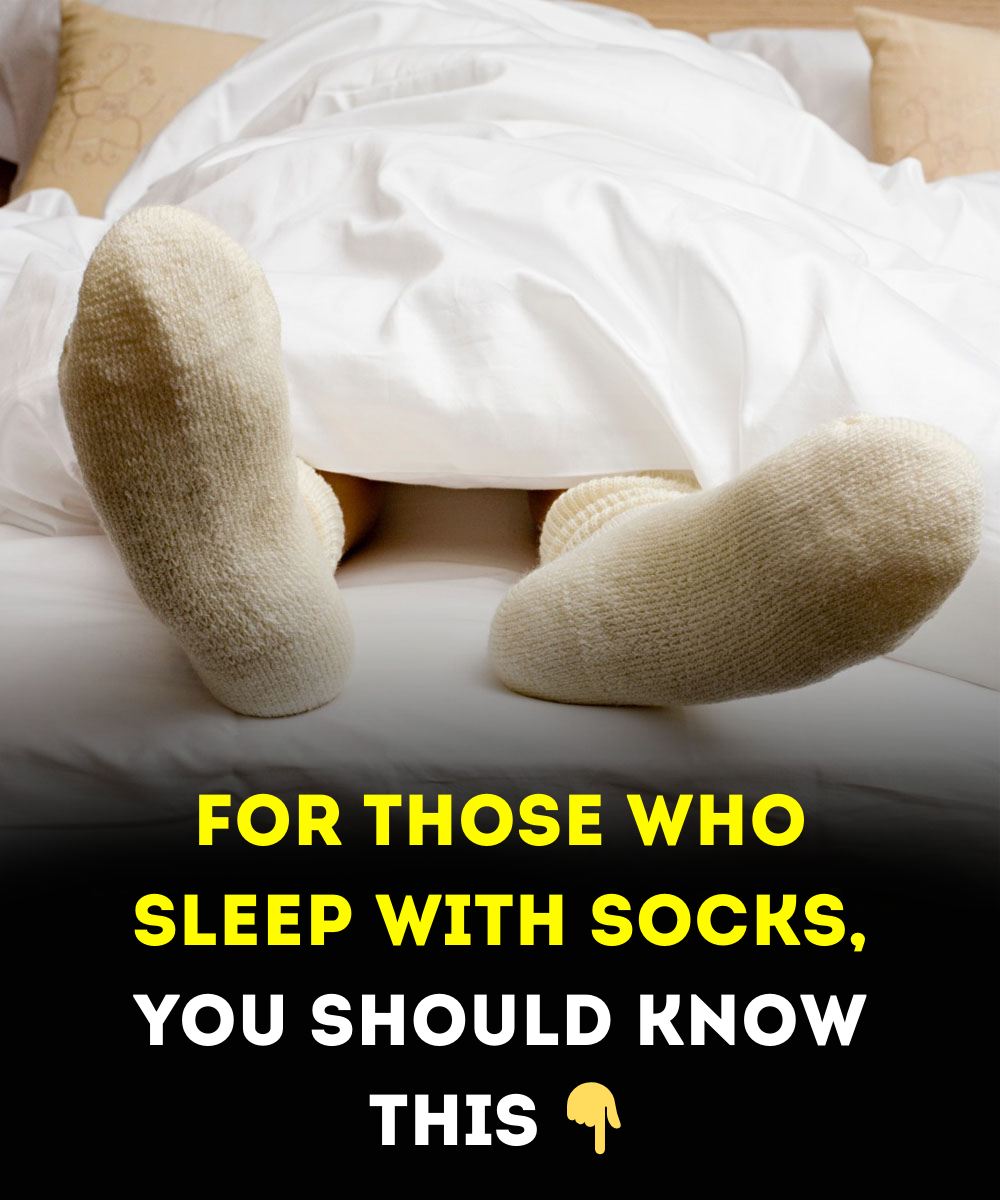 For those who sleep with socks, you should know this