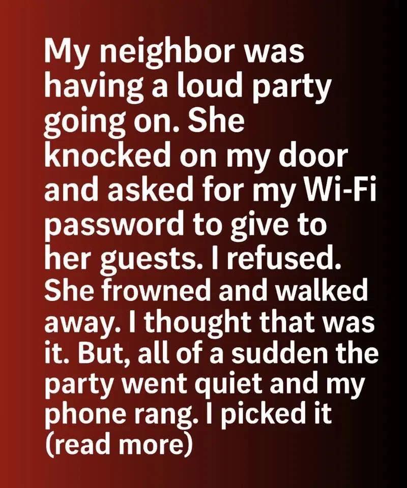 I Refused to Share My Wi-Fi with a Neighbor — The Unexpected Outcome Surprised Me