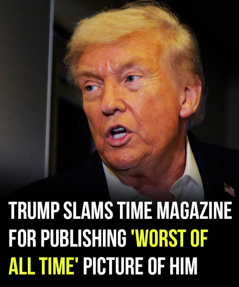 Trump slams TIME magazine for ‘worst of all time’ picture of him