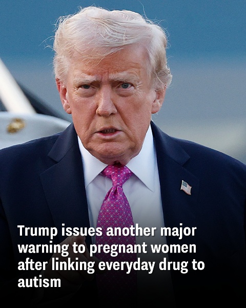 Trump delivers a new warning to expectant mothers after connecting a common medication to autism