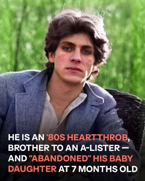 Hollywood star sibling and dad who walked away from his baby daughter at 7 months – discover this 1980s heartthrob
