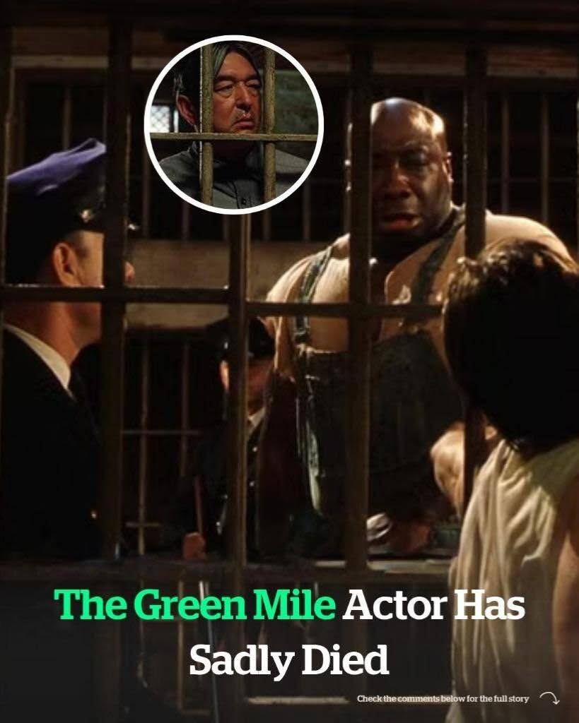 ‘The Green Mile’ actor has sadly died