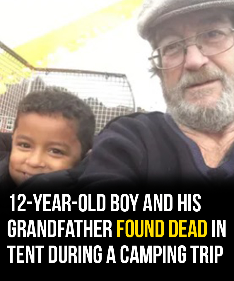 Young boy and grandfather found dead in tent during camping trip