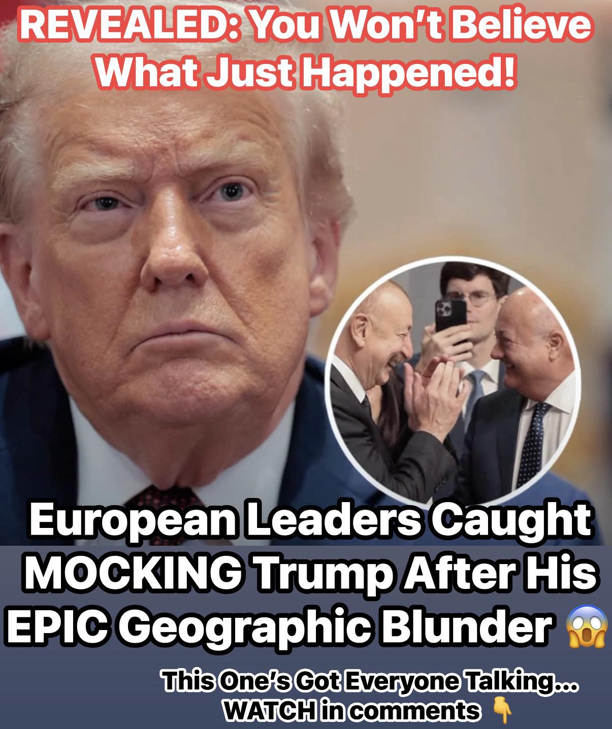 Trump Mocked by European Leaders After Making Embarrassing Geography Blunder