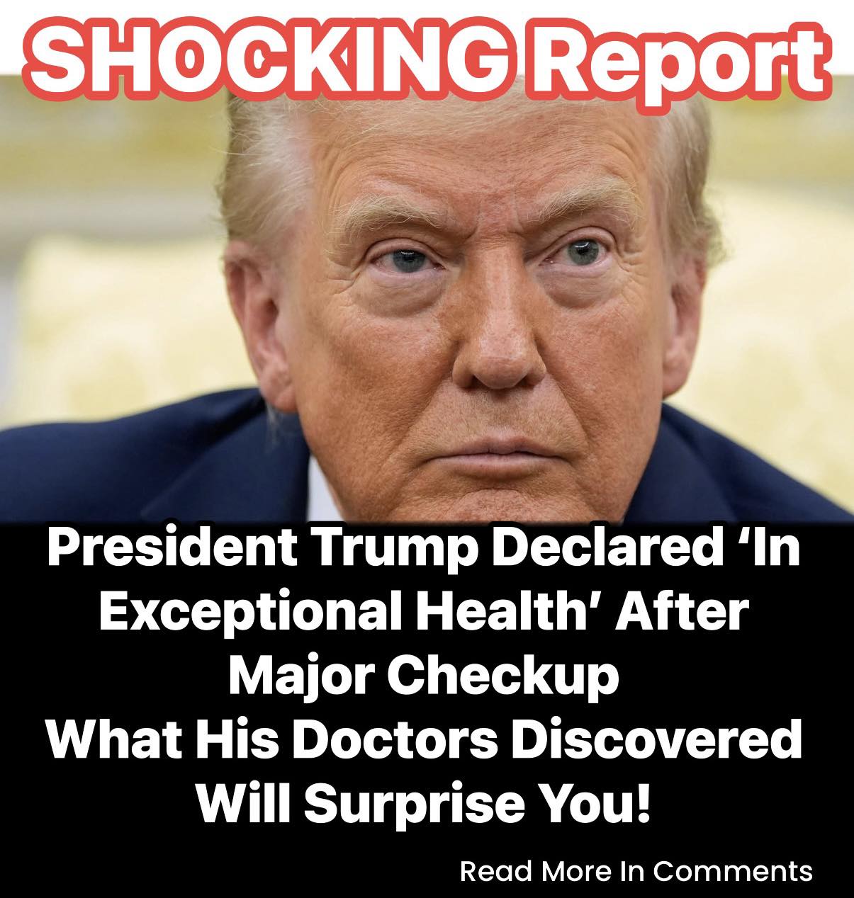 President Trump Declared in “Exceptional Health” After Detailed Follow-Up at Walter Reed, Ahead of Major Overseas Trips