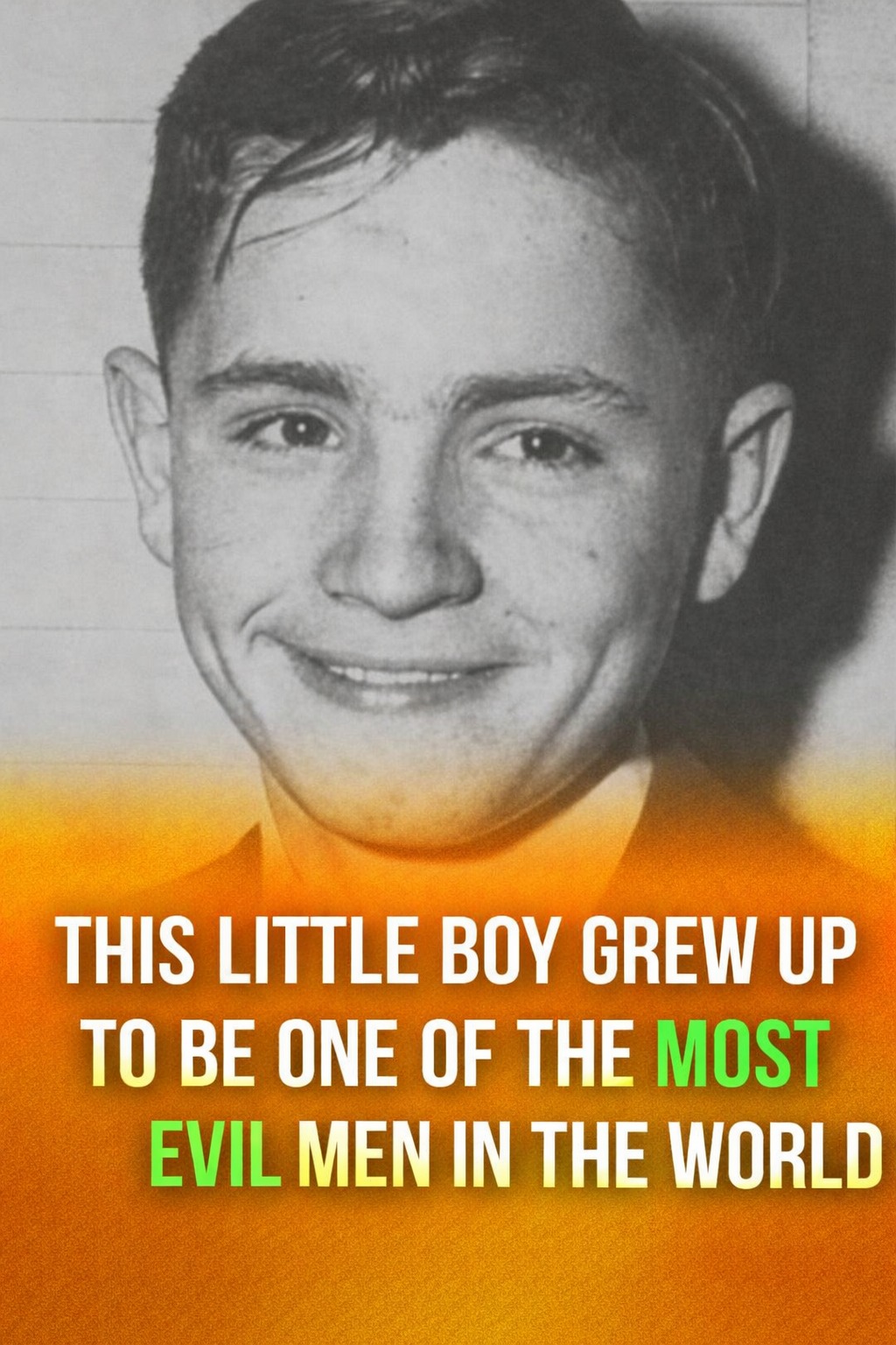 This Little Boy Grew Up to Become One of the World’s Most Notorious Figures
