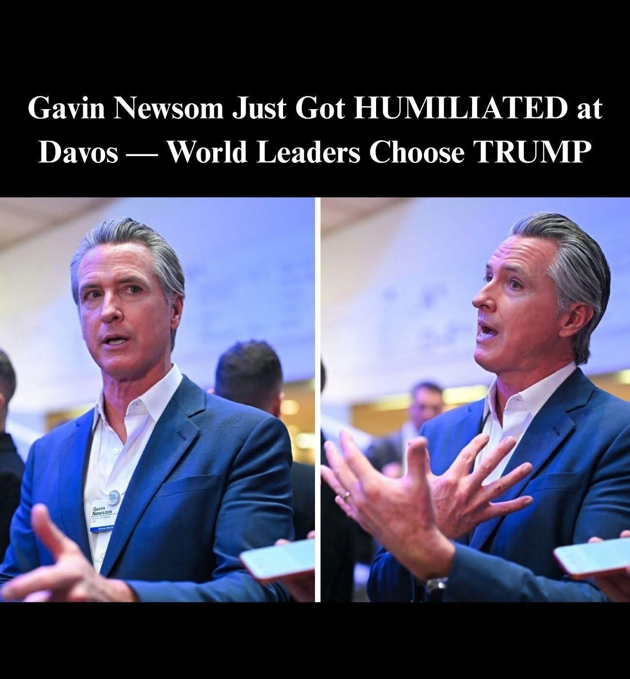 Newsom Stunned By World Leaders’ Support For Trump at Davos