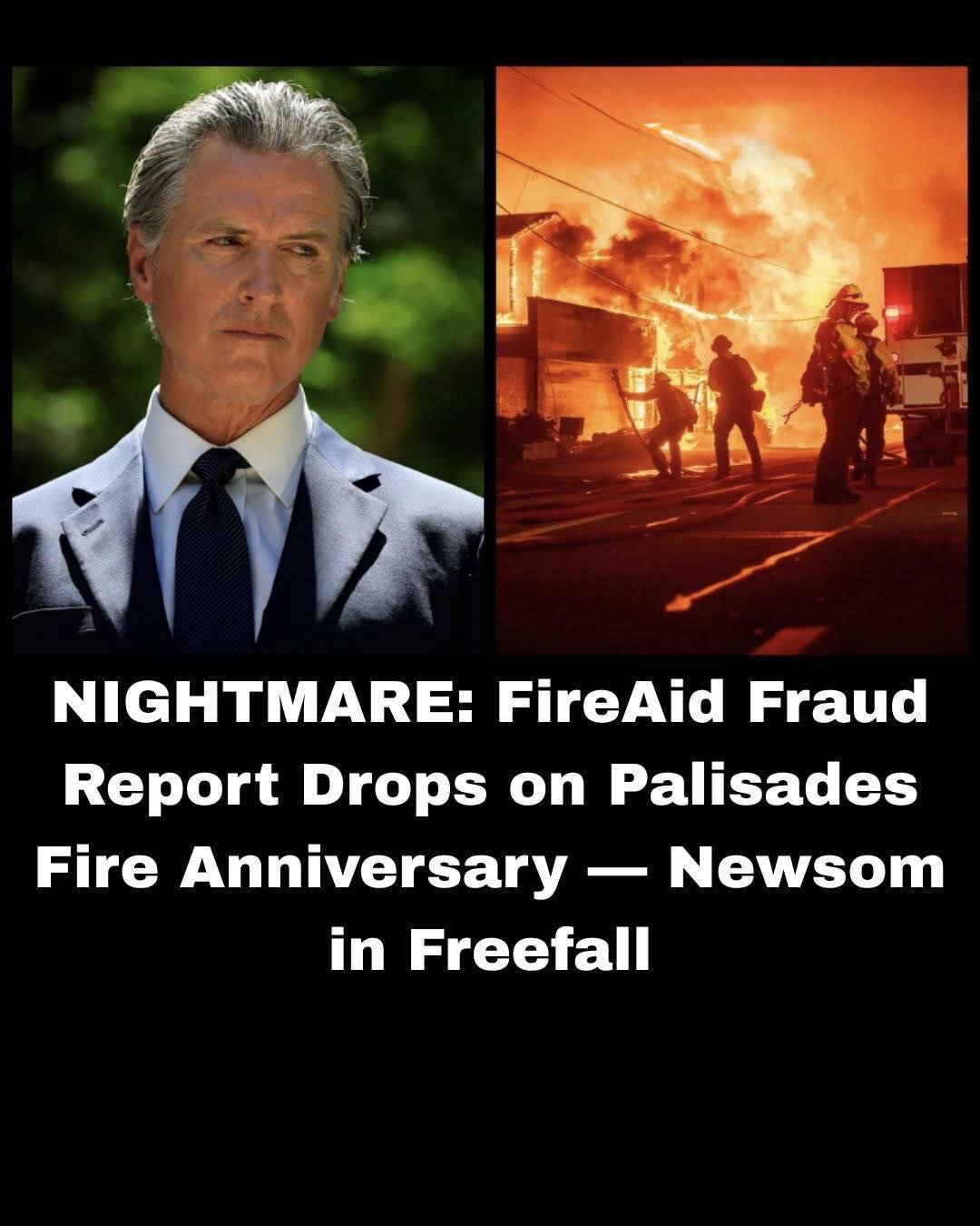 A Grim Anniversary and a Growing Scandal: FireAid, the Palisades Fire, and the Crisis Facing Gavin Newsom