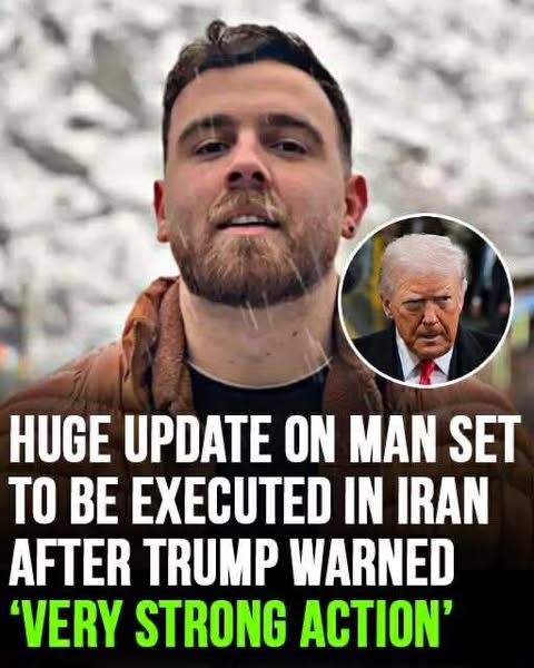 Update on man set to be executed in Iran after Trump warned ‘very strong action’