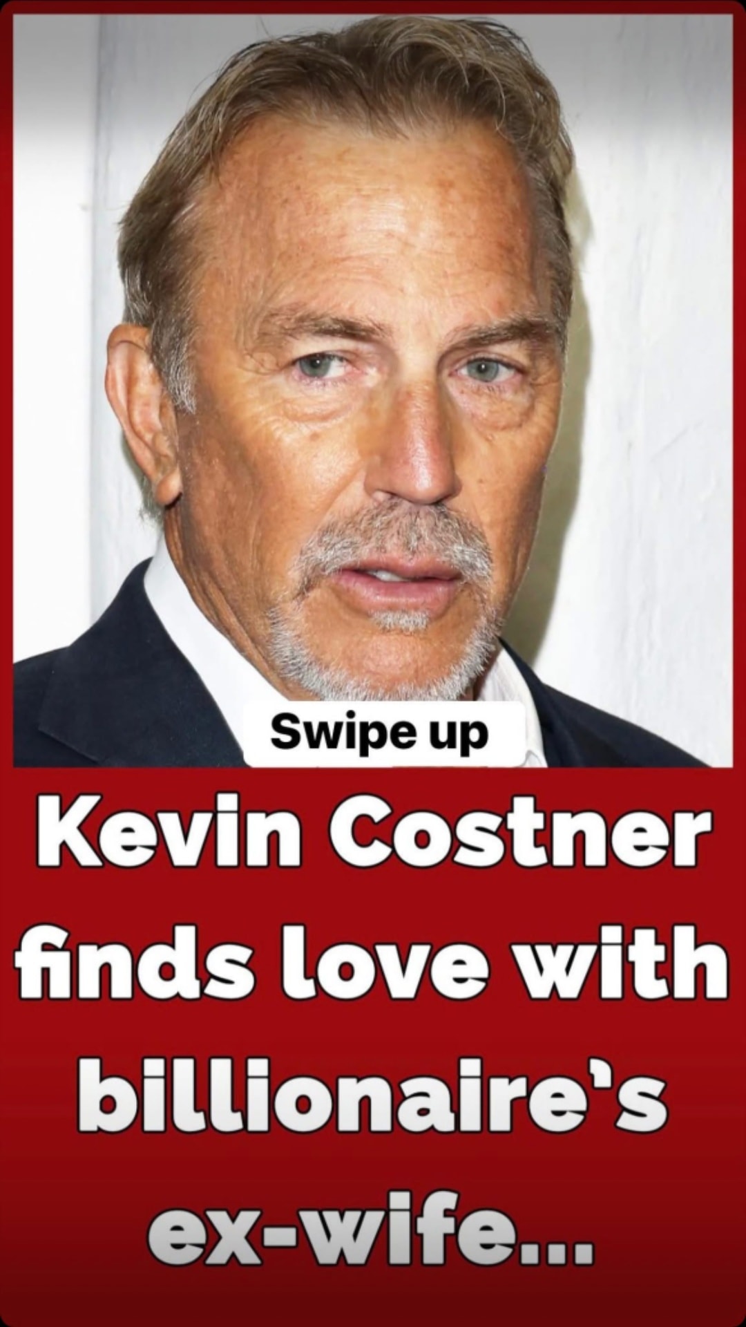 Kevin Costner in ‘hot and heavy’ relationship with billionaire’s ex, claims source