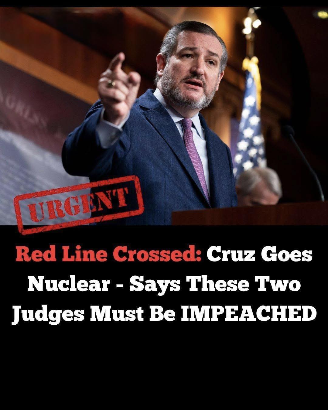 Ted Cruz Calls for Impeachment of Two Federal Judges, Igniting a Constitutional Firestorm