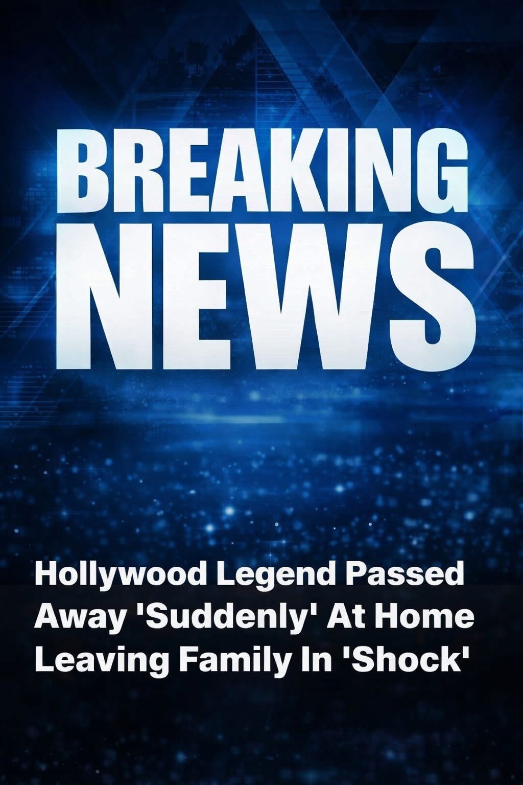 He ‘suddenly passed at home.’