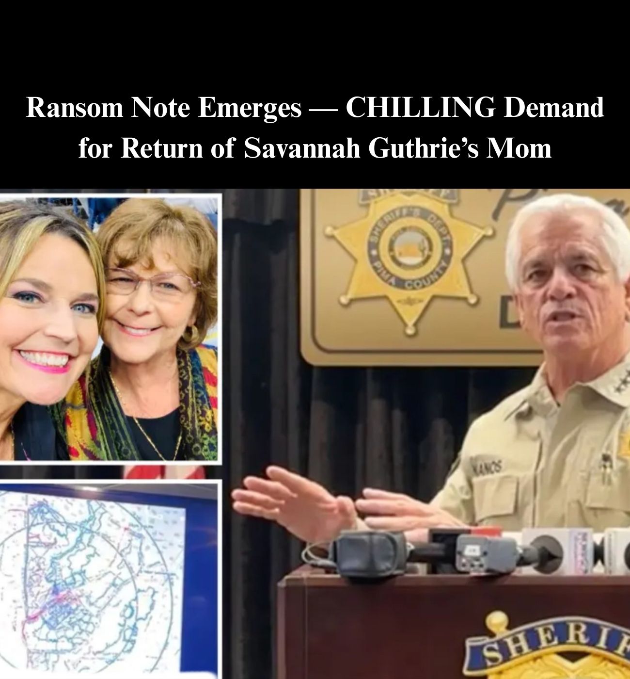 Ransom Note Emerges After Disappearance of Savannah Guthrie’s Mom
