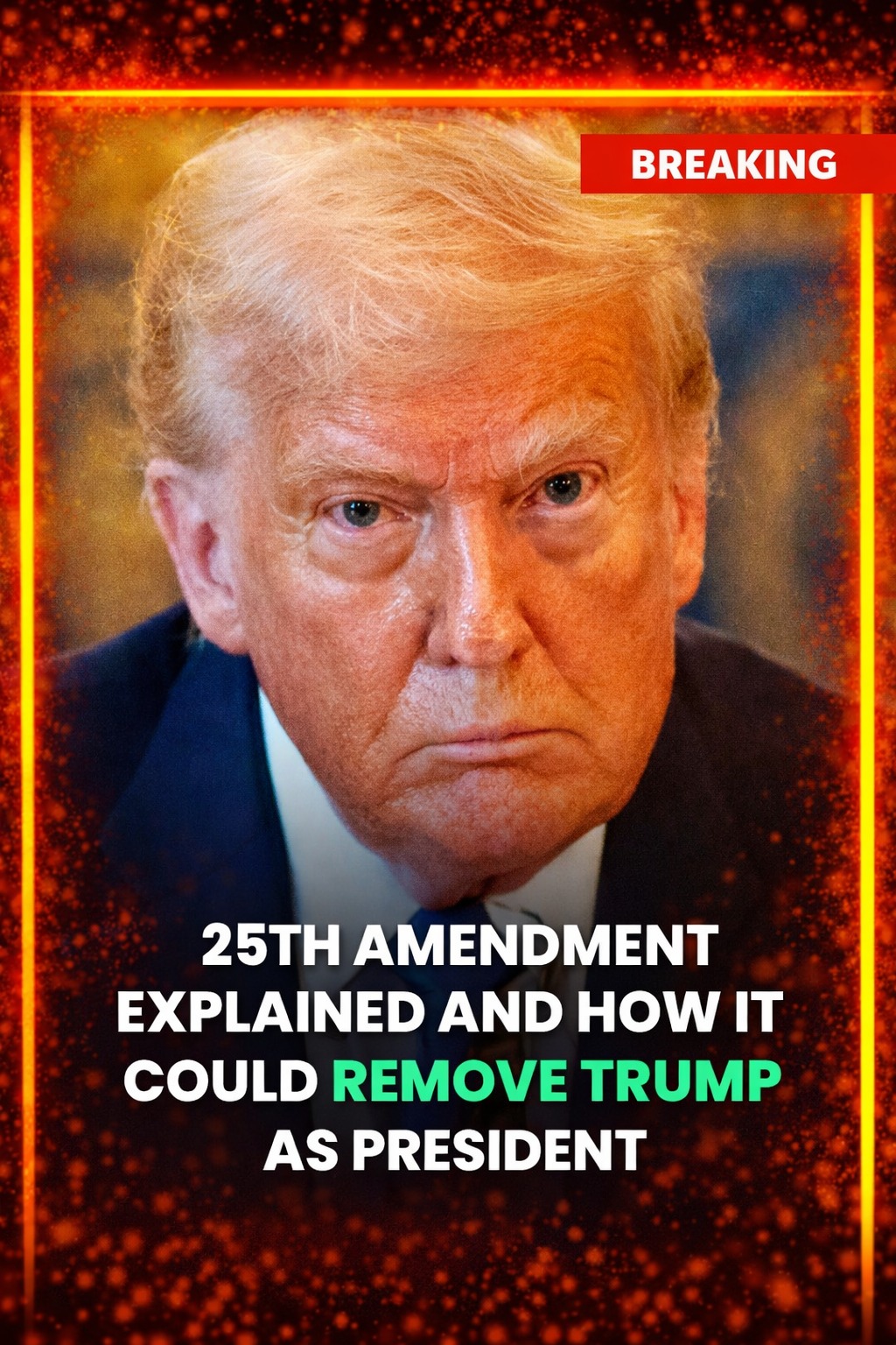 25th Amendment Explained And How It Could Remove Trump As Pres